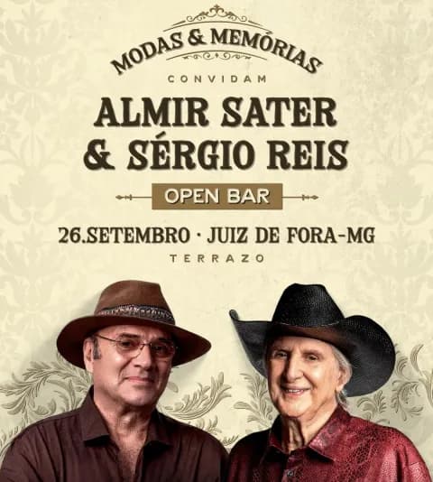 Cartaz, Almir Sater e Sérgio Reis: Modas & Memórias, Juiz de Fora