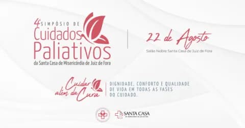Cartaz, IV Simpósio de Cuidados Paliativos da Santa Casa, Juiz de Fora